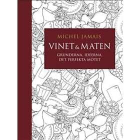 Vinet & maten : Grunderna, idéerna, det perfekta mötet, E