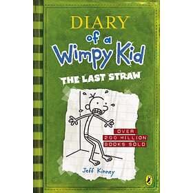 Diary of a Wimpy Kid: The Last Straw (Book 3)