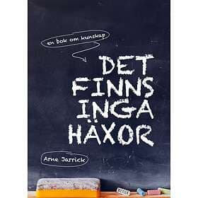 Det finns inga häxor. En bok om kunskap