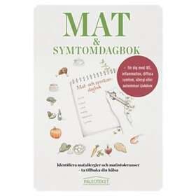 Mat Och Symtomdagbok : För Dig Med IBS, Inflammation, Diffusa Symtom,