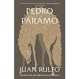 Pedro Páramo (Spanish Edition) / Pedro Páramo