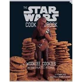 The Star Wars Cookbook: Wookiee Cookies And Other Galactic Recipes