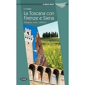 Firenze, Siena E La Toscana