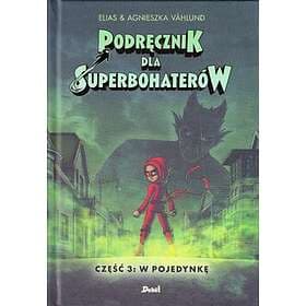 Handbok För Superhjältar, Del 3: Ensam (Polska)