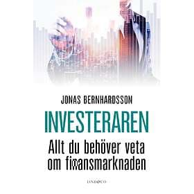 Investeraren : allt du behöver veta om finansmarknaden