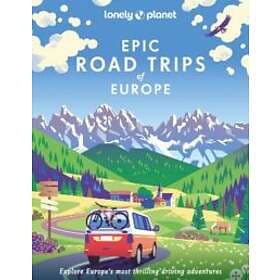 Lonely Planet Epic Road Trips of Europe