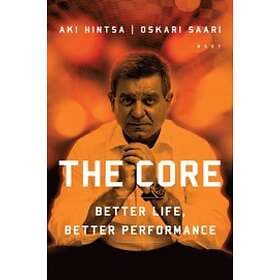 The Core Better Life, Better Performance