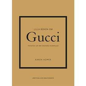 Lilla boken om Gucci : historien om det ikoniska modehuset