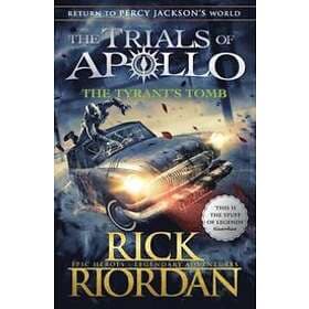 The Tyrant's Tomb (The Trials of Apollo Book 4)