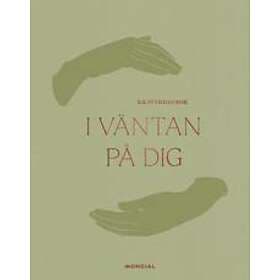 I väntan på dig : graviddagbok