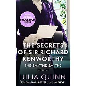 Julia Quinn: The Secrets of Sir Richard Kenworthy