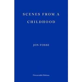 Jon Fosse: Scenes from a Childhood