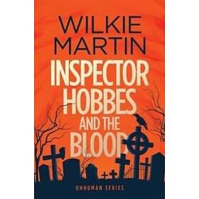 Wilkie Martin: Inspector Hobbes and the Blood