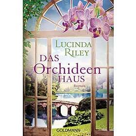 Lucinda Riley: Das Orchideenhaus