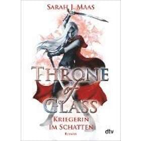 Sarah J Maas: Throne of Glass 2 Kriegerin im Schatten