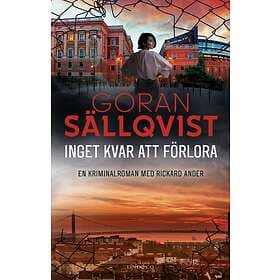 Göran Sällqvist: Inget kvar att förlora