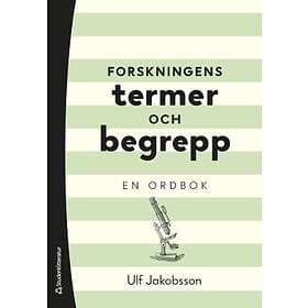 Ulf Jakobsson: Forskningens termer och begrepp en ordbok