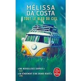 Melissa Da Costa: Tout le bleu du ciel