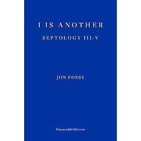 Jon Fosse: I is Another