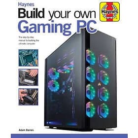 Build Your Own Gaming PC