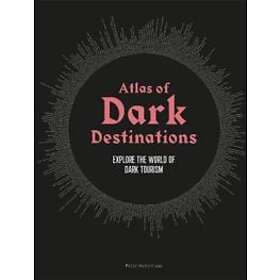 Peter Hohenhaus: Atlas of Dark Destinations