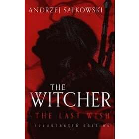 Andrzej Sapkowski: The Last Wish: Illustrated Edition