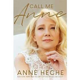 Anne Heche: Call Me Anne