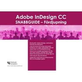 Jeanette Sténson Hallgren: Adobe InDesign CC snabbguide fördjupning