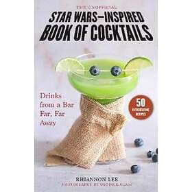 Rhiannon Lee, Georgie Glass: The Unofficial Star Wars-Inspired Book of Cocktails