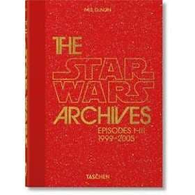 Paul Duncan: The Star Wars Archives. 1999-2005. 40th Ed.