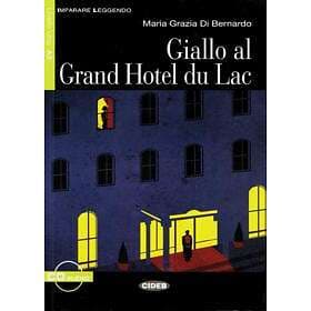 Maria G DiBernardo: Giallo al Grand Hotel du Lac