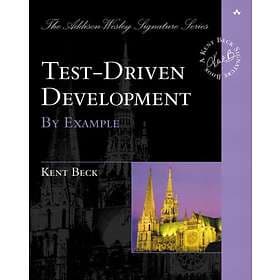 Kent Beck: Test Driven Development: By Example