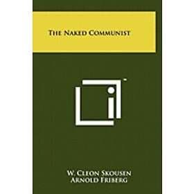 W Cleon Skousen: The Naked Communist