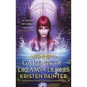 Kristen Painter: Garden of Dreams and Desires