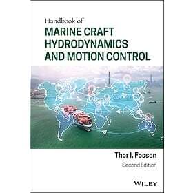 TI Fossen: Handbook of Marine Craft Hydrodynamics and Motion Control 2nd Edition