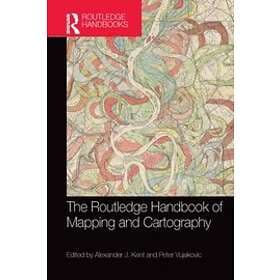 Peter Vujakovic, Alexander Kent: The Routledge Handbook of Mapping and Cartography