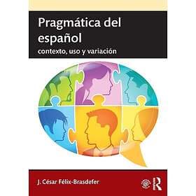 J Cesar Felix-Brasdefer: Pragmatica del espanol