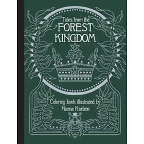 Hanna Karlzon: Tales From the Forest Kingdom Coloring Book