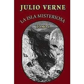 Julio Verne: La isla misteriosa (Tomo 1)