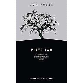 Jon Fosse: Fosse: Plays Two