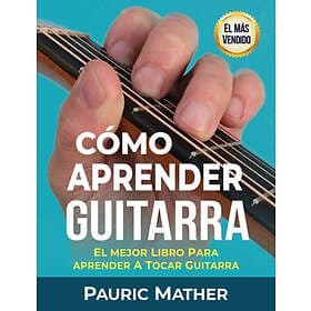 Pauric Mather: Como Aprender Guitarra