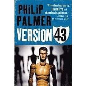 Philip Palmer: Version 43