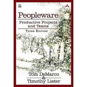 Tom DeMarco, Tim Lister: Peopleware: Productive Projects and Teams