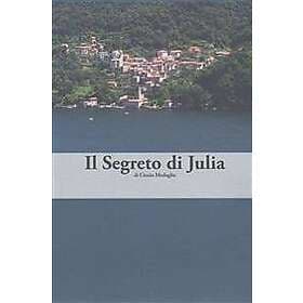 Cinzia Medaglia: Italian Easy Reader: Il Segreto di Julia