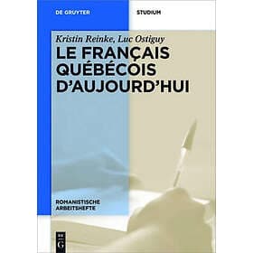 Kristin Reinke, Luc Ostiguy: Le francais quebecois d'aujourd'hui