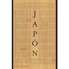 Nancy Singleton Hachisu: Japon. Gastronomia (Japan the Cookbook) (Spanish Edition)