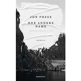 Jon Fosse: Der andere Name