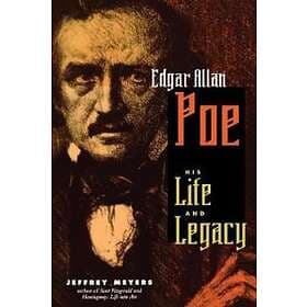 Jeffrey Meyers: Edgar Allan Poe