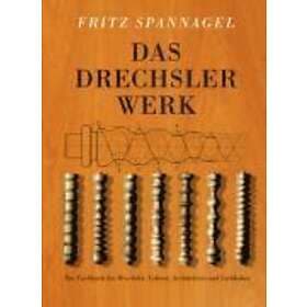 Fritz Spannagel: Das Drechslerwerk