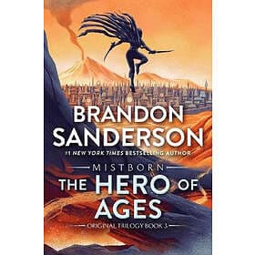 The Hero of Ages: Book Three of Mistborn